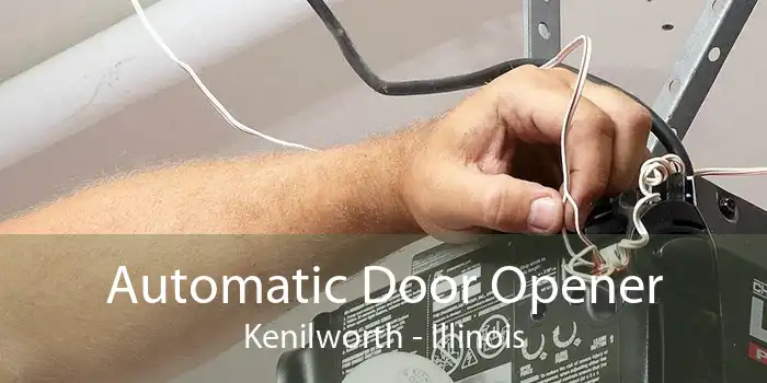 Automatic Door Opener Kenilworth - Illinois