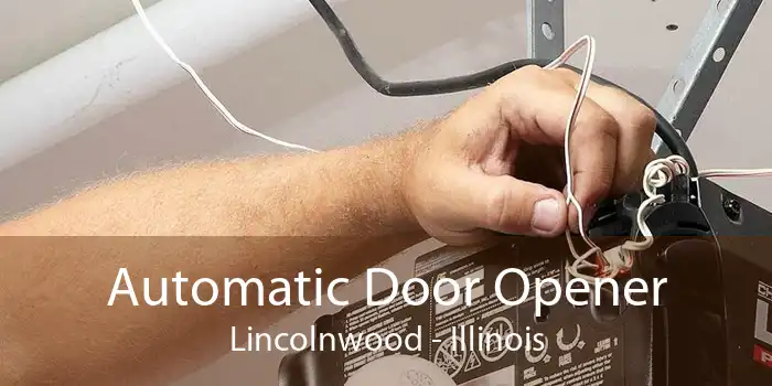 Automatic Door Opener Lincolnwood - Illinois