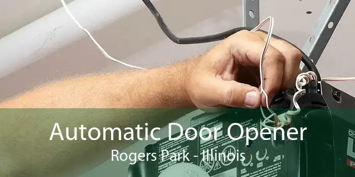 Automatic Door Opener Rogers Park - Illinois