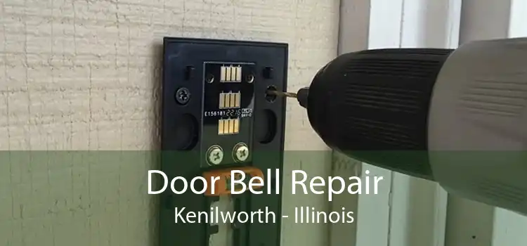 Door Bell Repair Kenilworth - Illinois