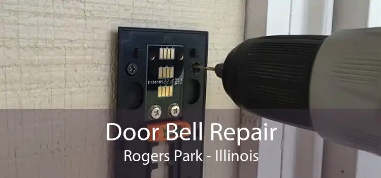 Door Bell Repair Rogers Park - Illinois