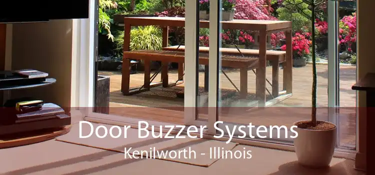 Door Buzzer Systems Kenilworth - Illinois