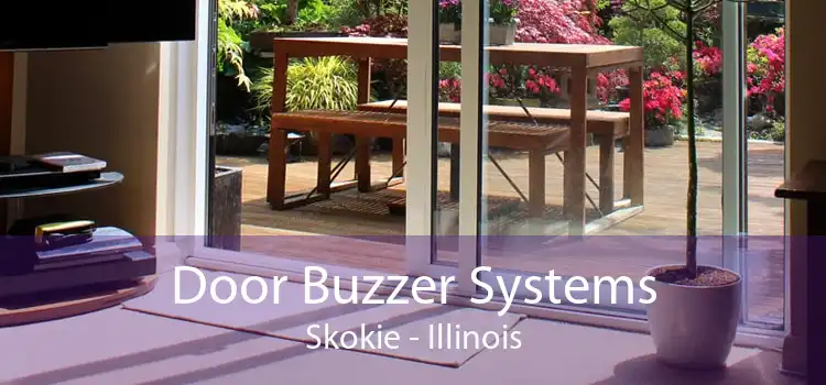 Door Buzzer Systems Skokie - Illinois