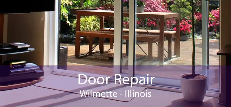 Door Repair Wilmette - Illinois