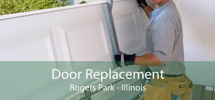 Door Replacement Rogers Park - Illinois