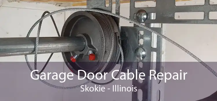 Garage Door Cable Repair Skokie - Illinois