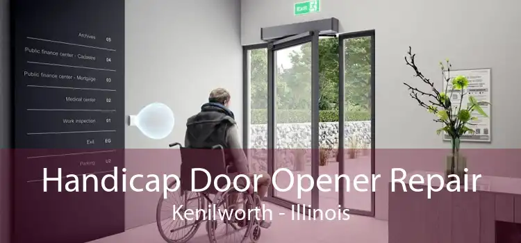 Handicap Door Opener Repair Kenilworth - Illinois