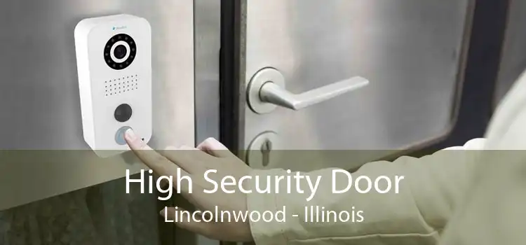 High Security Door Lincolnwood - Illinois