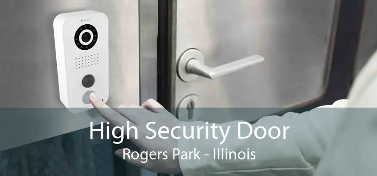 High Security Door Rogers Park - Illinois