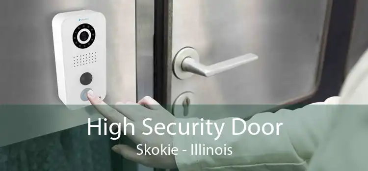 High Security Door Skokie - Illinois