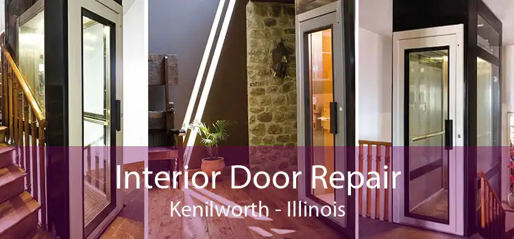 Interior Door Repair Kenilworth - Illinois