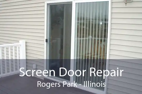 Screen Door Repair Rogers Park - Illinois