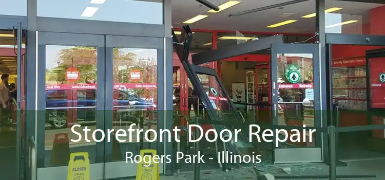 Storefront Door Repair Rogers Park - Illinois